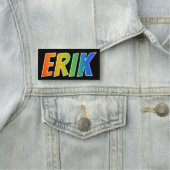 Voornaam "ERIK": Fun Rainbow-kleuren Naamplaatje (In situ)