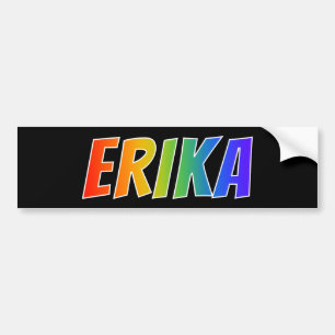 Voornaam "ERIKA": Fun Rainbow-kleuren Bumpersticker