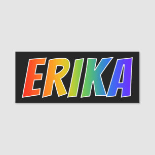 Voornaam "ERIKA": Fun Rainbow-kleuren Naamplaatje