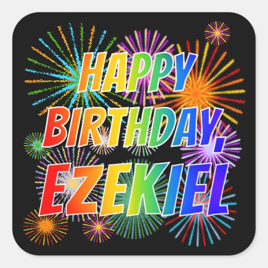 Voornaam "EZEKIEL", geun "HAPPY BIRTHDAY" Vierkante Sticker (Voorkant)