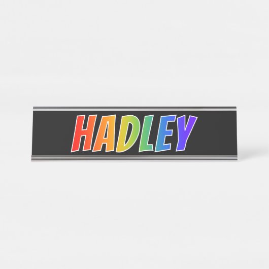 Voornaam "HADLEY": Fun Rainbow-kleuren Bureau Naambordje