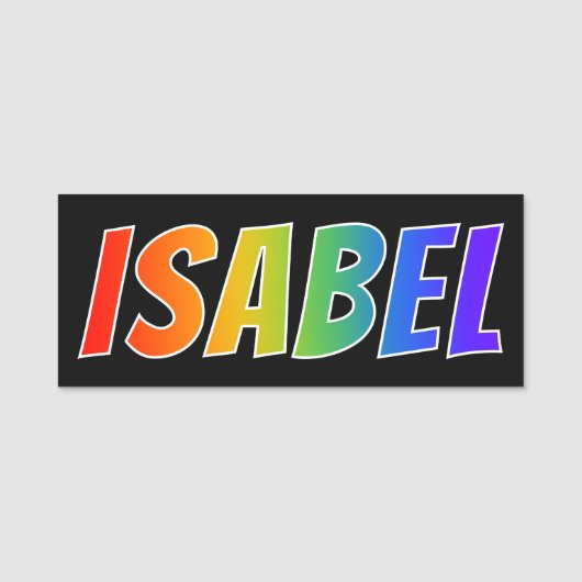 Voornaam "ISABEL": Fun Rainbow-kleuren Naamplaatje (Voorkant)