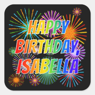 Voornaam "ISABELLA", geun "HAPPY BIRTHDAY" Vierkante Sticker