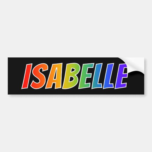 Voornaam "ISABELLE": Fun Rainbow-kleuren Bumpersticker (Voorkant)