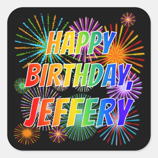 Voornaam "JEFFERY", geun "HAPPY BIRTHDAY" Vierkante Sticker (Voorkant)
