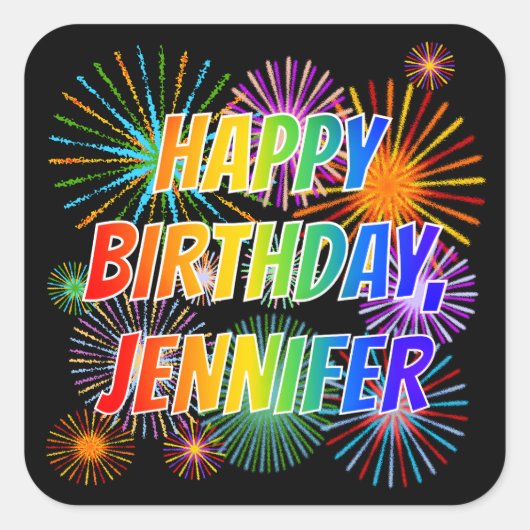 Voornaam "JENNIFER", geun "HAPPY BIRTHDAY" Vierkante Sticker (Voorkant)
