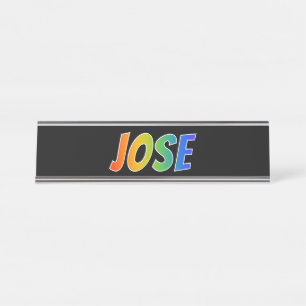 Voornaam "JOSE": Fun Rainbow-kleuren Bureau Naambordje