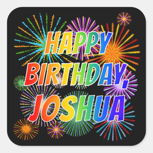 Voornaam "JOSHUA", geun "HAPPY BIRTHDAY" Vierkante Sticker (Voorkant)