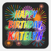 Voornaam "KATELYN", geun "HAPPY BIRTHDAY" Vierkante Sticker (Voorkant)