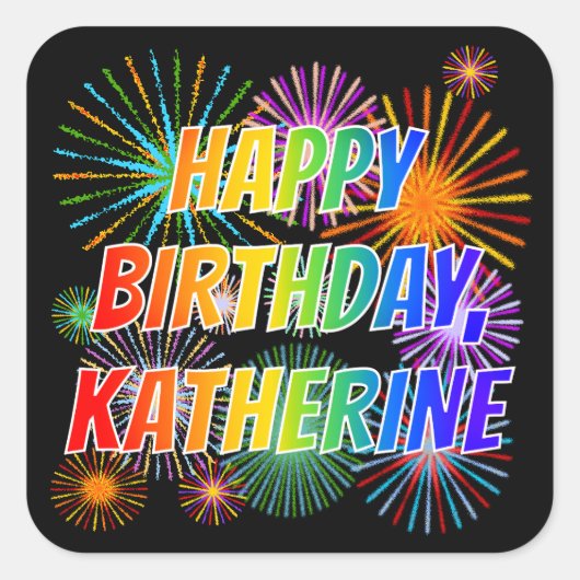 Voornaam "KATHERINE", geun "HAPPY BIRTHDAY" Vierkante Sticker (Voorkant)