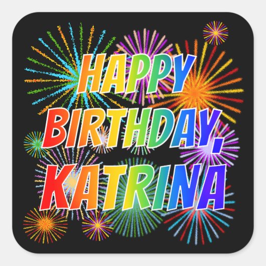 Voornaam "KATRINA", geun "HAPPY BIRTHDAY" Vierkante Sticker (Voorkant)