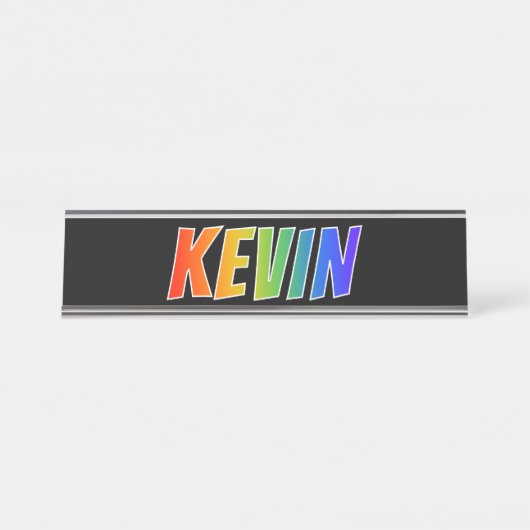 Voornaam "KEVIN": Fun Rainbow-kleuren Bureau Naambordje (Voorkant)