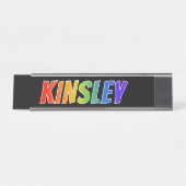 Voornaam "KINSLEY": vun regenboogkleuren Bureau Naambordje (Voorkant)