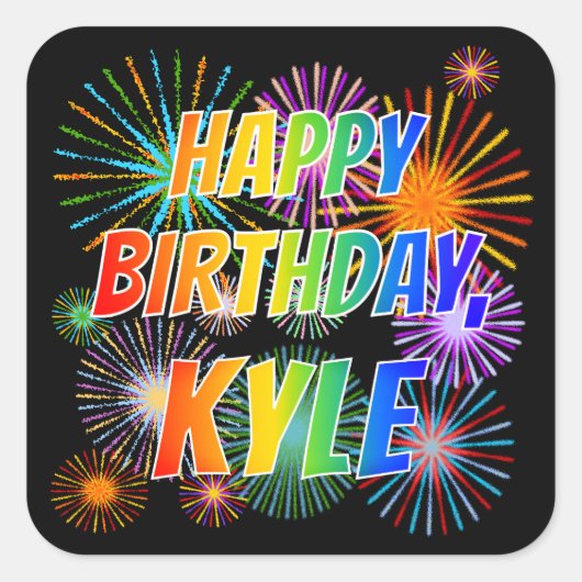 Voornaam "KYLE", geun "HAPPY BIRTHDAY" Vierkante Sticker (Voorkant)
