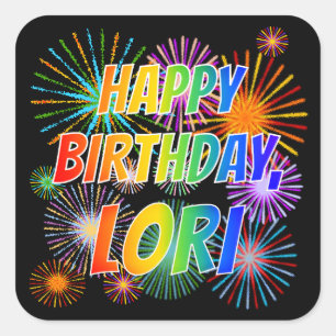 Voornaam "LORI", geun "HAPPY BIRTHDAY" Vierkante Sticker