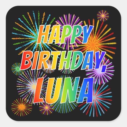 Voornaam "LUNA", geun "HAPPY BIRTHDAY" Vierkante Sticker (Voorkant)