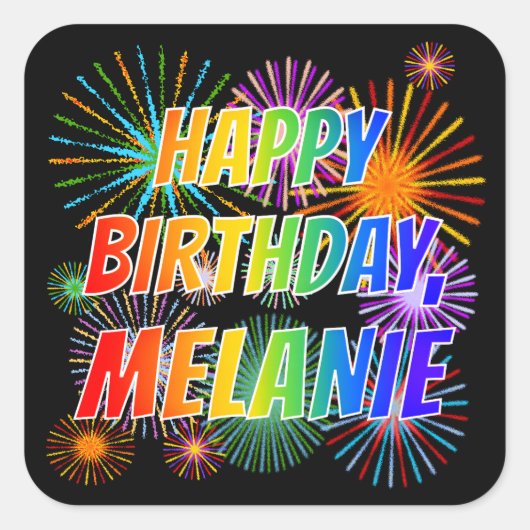 Voornaam "MELANIE", geun "HAPPY BIRTHDAY" Vierkante Sticker (Voorkant)