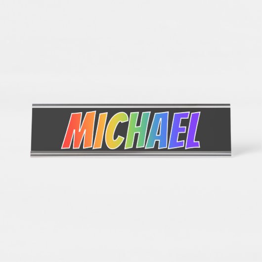 Voornaam "MICHAEL": vun regenboogkleuren Bureau Naambordje (Voorkant)