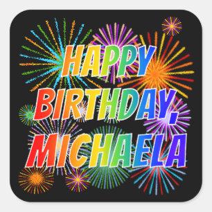 Voornaam "MICHAELA", geun "HAPPY BIRTHDAY" Vierkante Sticker