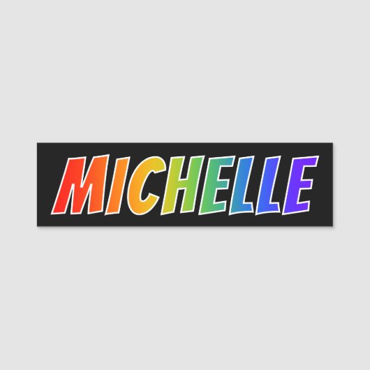 Voornaam "MICHELLE": Fun Rainbow-kleuren Naamplaatje (Voorkant)