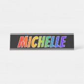 Voornaam "MICHELLE": vun regenboogkleuren Bureau Naambordje (Voorkant)
