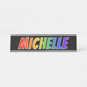 Voornaam "MICHELLE": vun regenboogkleuren Bureau Naambordje