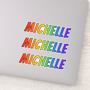 Voornaam "MICHELLE" w/ Fun Rainbow Coloring Sticker