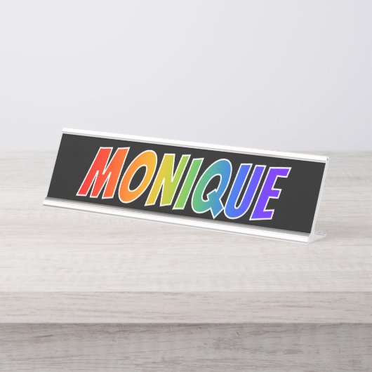 Voornaam "MONIQUE": Fun Rainbow-kleuren Bureau Naambordje (Voorkant)
