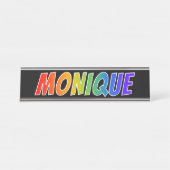 Voornaam "MONIQUE": Fun Rainbow-kleuren Bureau Naambordje (Voorkant)