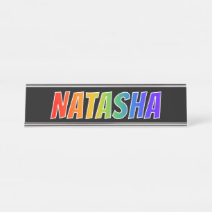 Voornaam "NATASHA": vun regenboogkleuren Bureau Naambordje