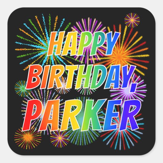 Voornaam "PARKER", afgekort "HAPPY BIRTHDAY" Vierkante Sticker (Voorkant)