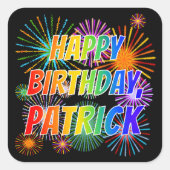 Voornaam "PATRICK", geun "HAPPY BIRTHDAY" Vierkante Sticker (Voorkant)