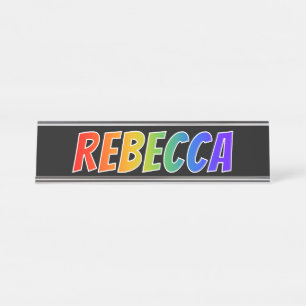 Voornaam "REBECCA": Fun Rainbow-kleuren Bureau Naambordje