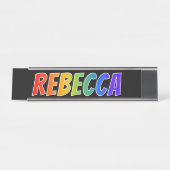Voornaam "REBECCA": Fun Rainbow-kleuren Bureau Naambordje (Voorkant)