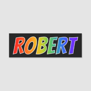 Voornaam "ROBERT": Fun Rainbow-kleuren Naamplaatje