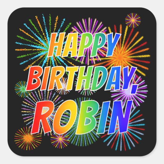 Voornaam "ROBIN", geun "HAPPY BIRTHDAY" Vierkante Sticker (Voorkant)