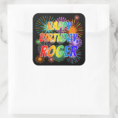 Voornaam "ROGER", Fun "HAPPY BIRTHDAY" Vierkante Sticker (Tas)