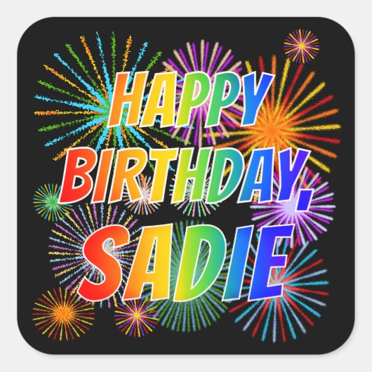 Voornaam "SADIE", geun "HAPPY BIRTHDAY" Vierkante Sticker (Voorkant)