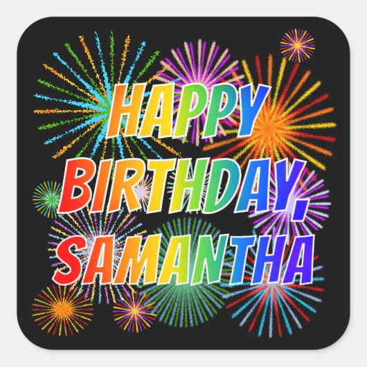 Voornaam "SAMANTHA", geun "HAPPY BIRTHDAY" Vierkante Sticker (Voorkant)