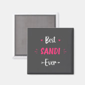 Voornaam Sandi Grappige Quote Sandi  Magneet (Voorkant / Achterkant)