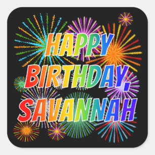 Voornaam "SAVANNAH", geun "HAPPY BIRTHDAY" Vierkante Sticker