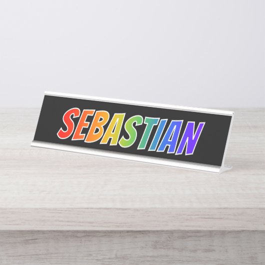Voornaam "SEBASTIAN": Fun Rainbow-kleuren Bureau Naambordje (Voorkant)