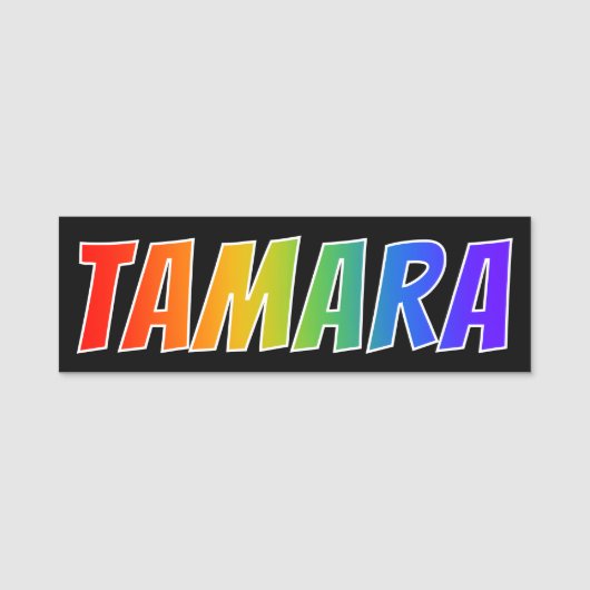 Voornaam "TAMARA": Fun Rainbow-kleuren Naamplaatje (Voorkant)