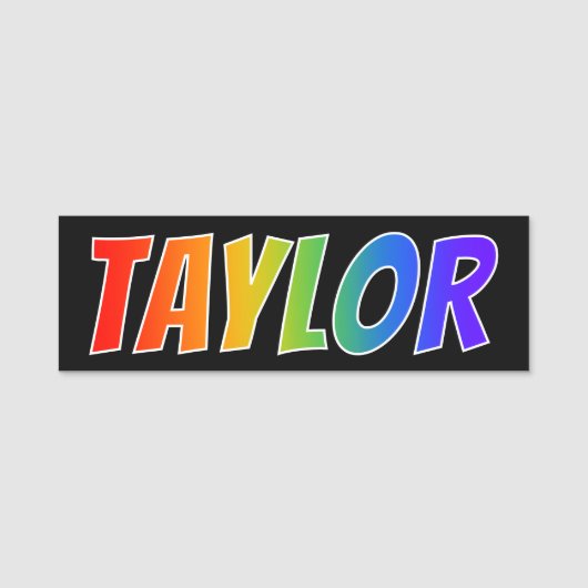 Voornaam "TAYLOR": Fun Rainbow-kleuren Naamplaatje (Voorkant)