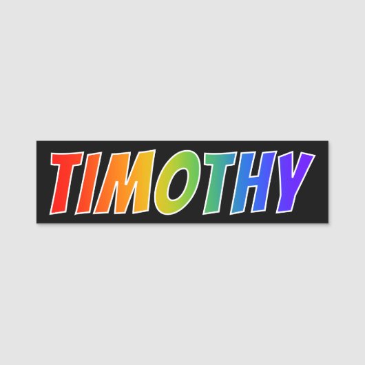 Voornaam "TIMOTHY": Fun Rainbow-kleuren Naamplaatje (Voorkant)