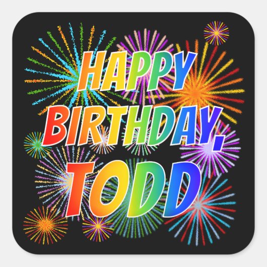 Voornaam "TODD", geun "HAPPY BIRTHDAY" Vierkante Sticker (Voorkant)