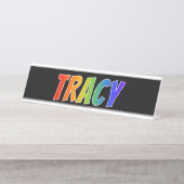 Voornaam "TRACY": vun regenboogkleuren Bureau Naambordje (Voorkant)