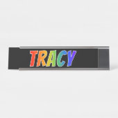 Voornaam "TRACY": vun regenboogkleuren Bureau Naambordje (Voorkant)
