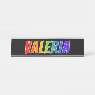 Voornaam "VALERIA": Fun Rainbow-kleuren Bureau Naambordje