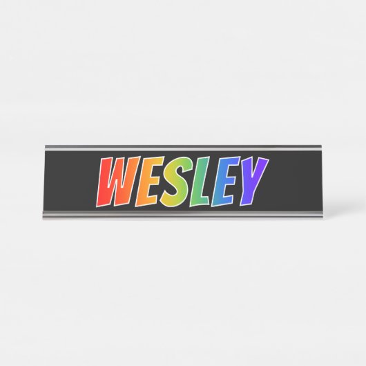Voornaam "WESLEY": Leuke regenboogkleurstof Bureau Naambordje (Voorkant)